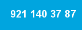 921 140 37 87